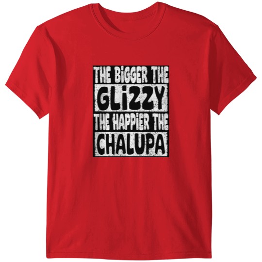 Discover The Bigger the Glizzy, the Happier the Chalupa: Hot Dog Feast T-Shirts