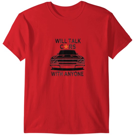 Discover Will talk car with anyone automobilet (1) T-Shirts