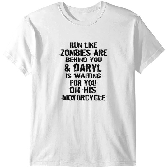 Discover Run Like Daryl Is Waiting T-Shirts