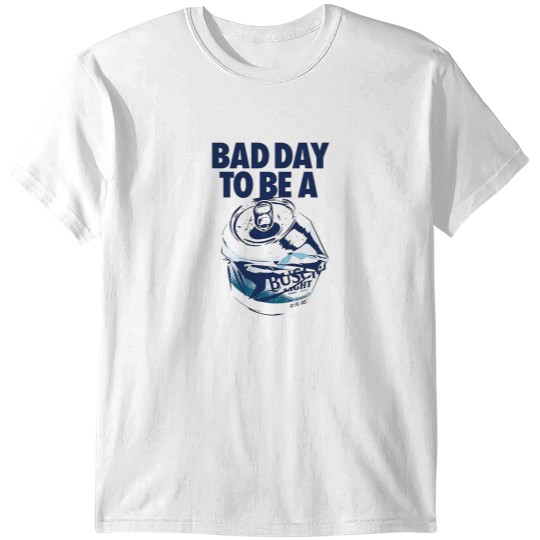 Discover Bad Day To Be A Busch Light Beer T-Shirt