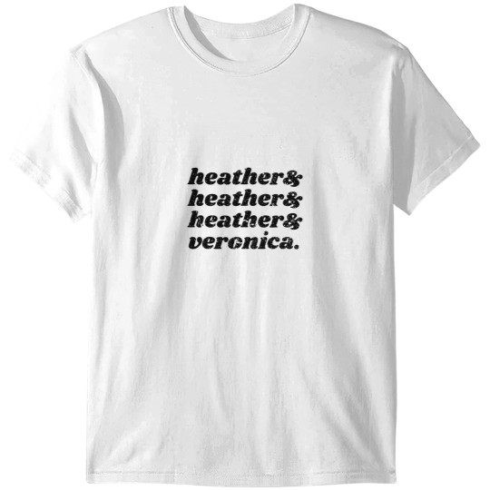Discover Heathers &amp_ Veronica T-Shirts