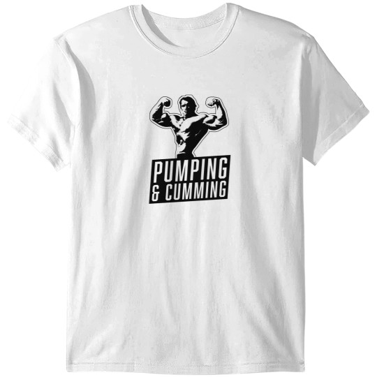 Discover Original Arnold Schwarzenegger - Pumping and Cumming T-Shirts