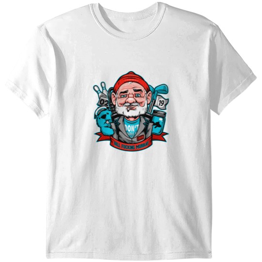 Discover Bill Effing Murray T-Shirts