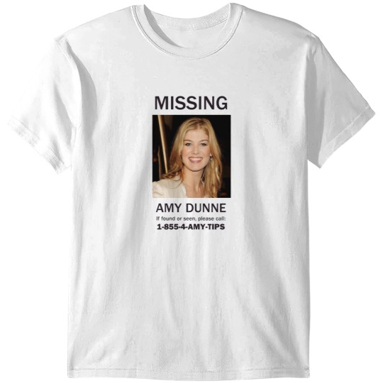 Discover MISSING - AMY DUNNE (GONE GIRL) T-Shirts