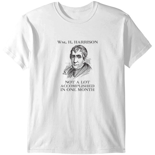 Discover William Henry Harrison American President Funny T-Shirts