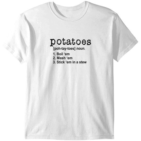 Discover Lord of the Rings Potatoes Quotes T-Shirts