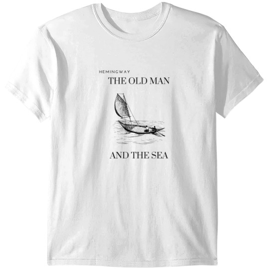 Discover The Old Man and the Sea T-Shirts