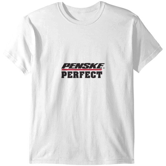 Discover Penske Perfect T-Shirts