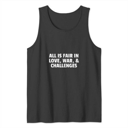 Discover All Is Fair In Love Challenges Baseball ¾ Sleeve Tank Tops