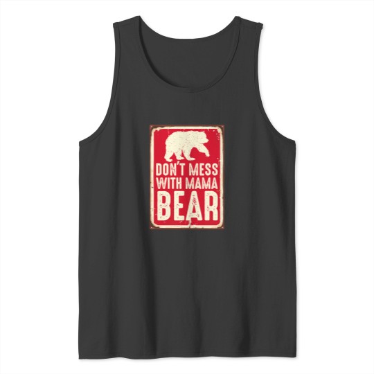 Discover Funny vintage Dont Mess with Mama Bear Mothers Day for Mom Mama Vintage design (1) Tank Tops