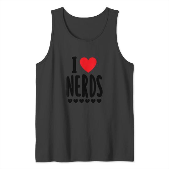Discover i love nerds girls i heart nerds cool lovers Tank Tops