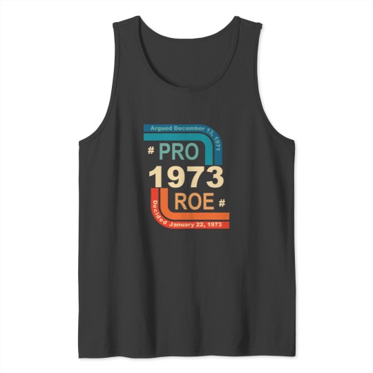 Discover 1973 Roe Vs WadeWomen_s Rights Tank Tops