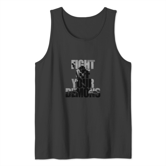 Discover Fight off your demons Tank Tops