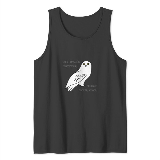 Discover My owl_s better than your owl17 Tank Tops