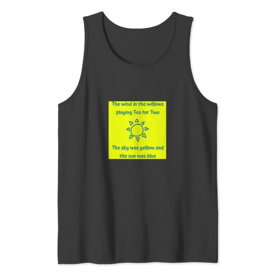 Discover The Sky Was Yellow Beautiful. Tank Tops