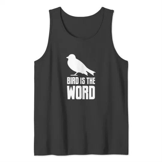 Discover BIRD IS THE WORD Tank Tops