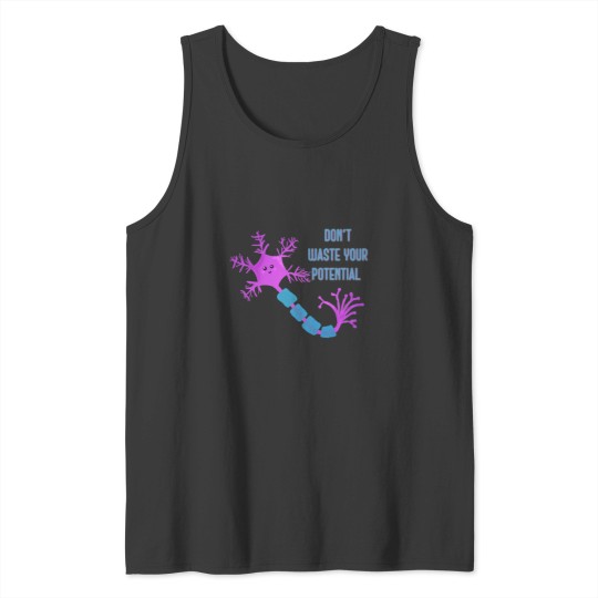 Discover Don_t waste your potential,  neuron motivation Tank Tops