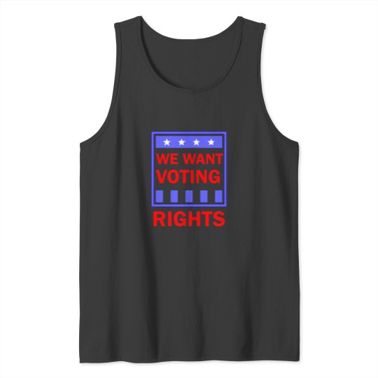 Discover We Want Rights Tank Tops