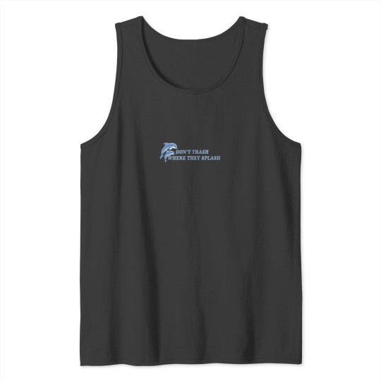 Discover don't trash where they splash Sticker Tank Tops