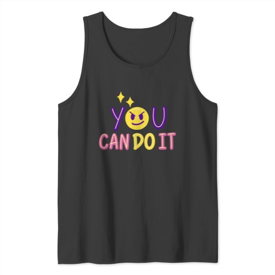 Discover You Can Do It All By Yourself Tank Top