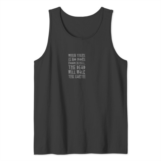 Discover No More Room In Hell Classic Tank Tops