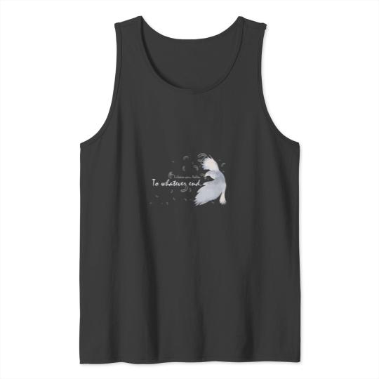Discover To Whatever End (11) To Whatever End (11) Tank Tops