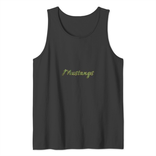 Discover You_re Golden Mustangs! Tank Tops