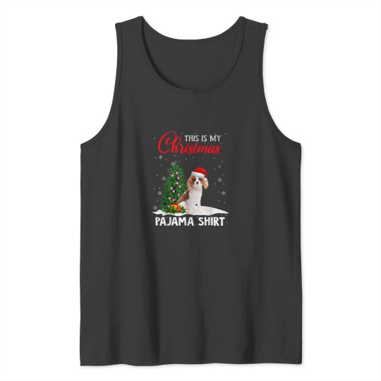 Discover This Is My Christmas Pajama Cavalier King Charles Spaniel Tank Tops