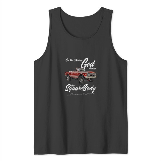 Discover 8th GodJimmySquarebody TruckSuburbanBlazerSilveradoK5 Tank Tops