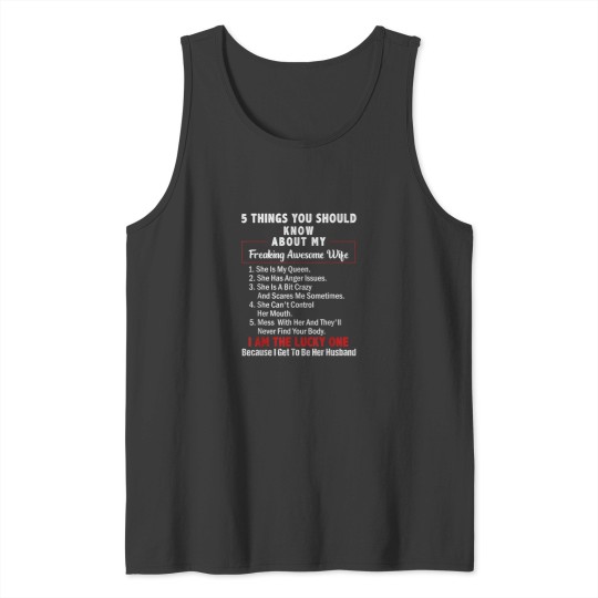 Discover 5 Things You Should Know About My Freaking Awesome Wife Tank Tops