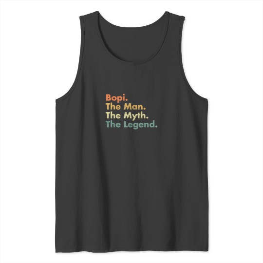 Discover Bopi The Man The Myth The Legend Father Dad Uncle Gift Idea 7522 Tank Tops