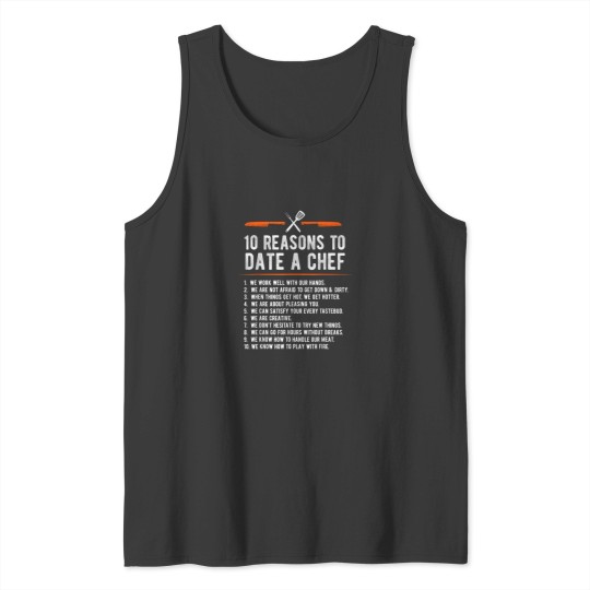 Discover 10 Reasons To Date A Chef Gift Funny Cook Assistant Gift Tank Tops