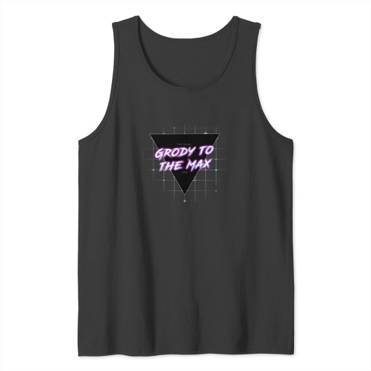 Discover 80s Grody to the Max Tank Tops