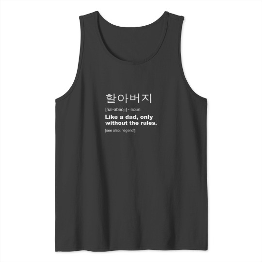 Discover Definition Of Harabeoji  Funny Korean Grandfather 6465 Tank Tops