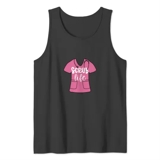 Discover Scrub Life - Pink Scrub Tank Tops