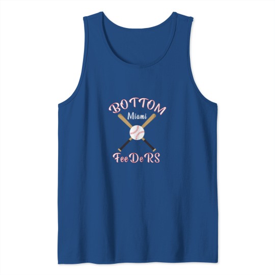 Discover Miami Bottom Feeders Baseball Gift Philadelphiaa Gift Tank Tops