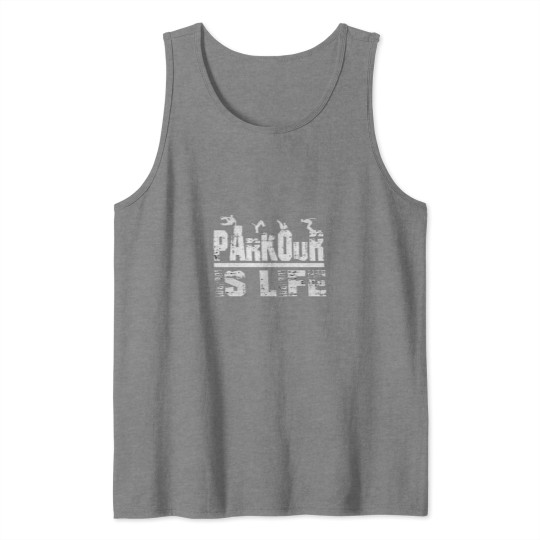 Discover Parkour Is Life Tank Tops