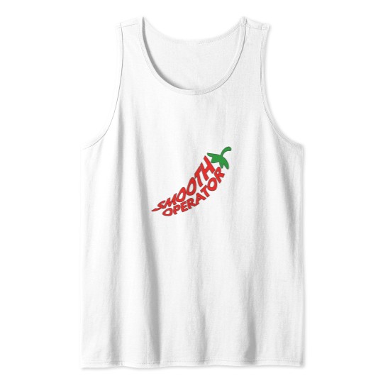 Discover Smooth operator chili Tank Tops