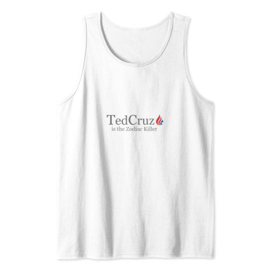 Discover Ted Cruz is the Zodiac Killer Tank Tops
