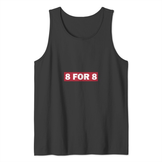 Discover 8 for 88 Tank Tops
