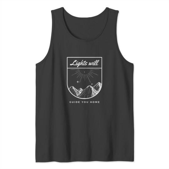 Discover Fix You Lights Will Guide You Homes Tank Tops