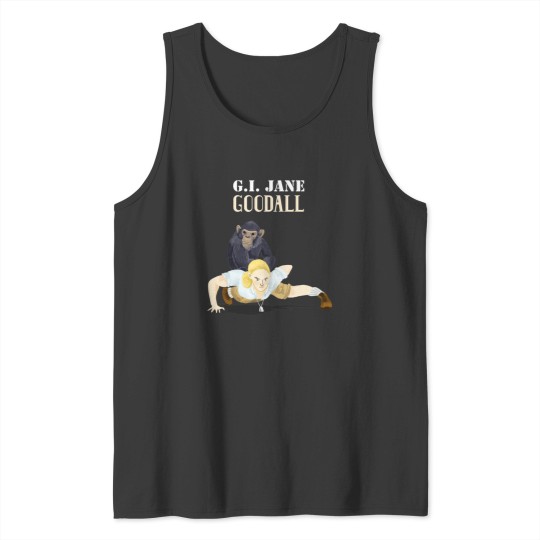 Discover GI Jane Goodall Tank Tops