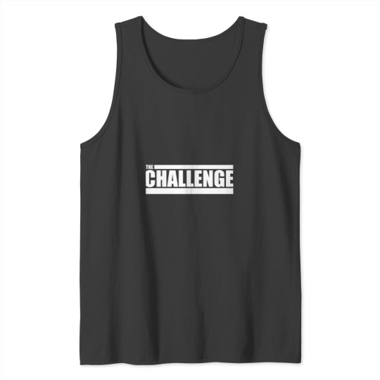 Discover The Challenge  The Challenge    Style Tank Tops
