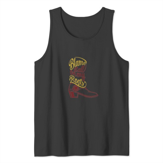 Discover Blame it all my Roots clic Style Tank Tops