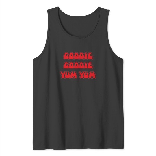 Discover Goodie goodie yum yum 2 Tank Tops