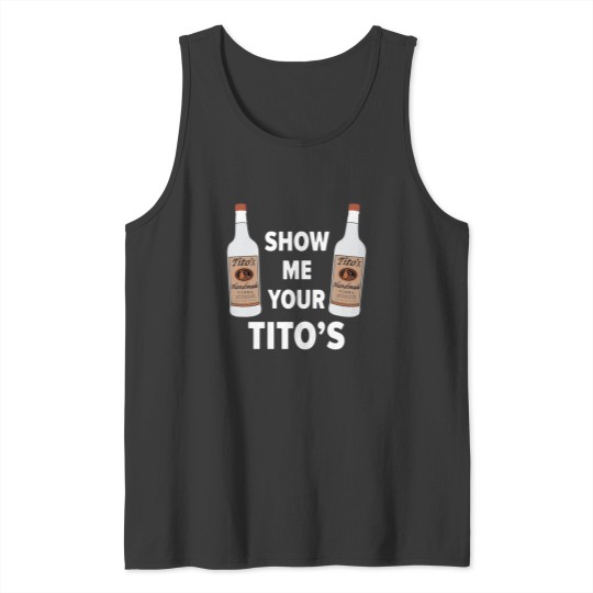 Discover TITOS Vodka Tank Tops - Tito Vodka Handmade Unisex