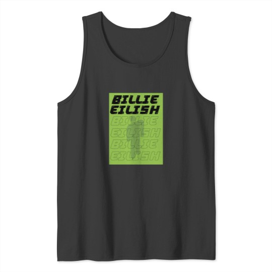 Discover billie eilish - Billie Eilish - Tank Tops