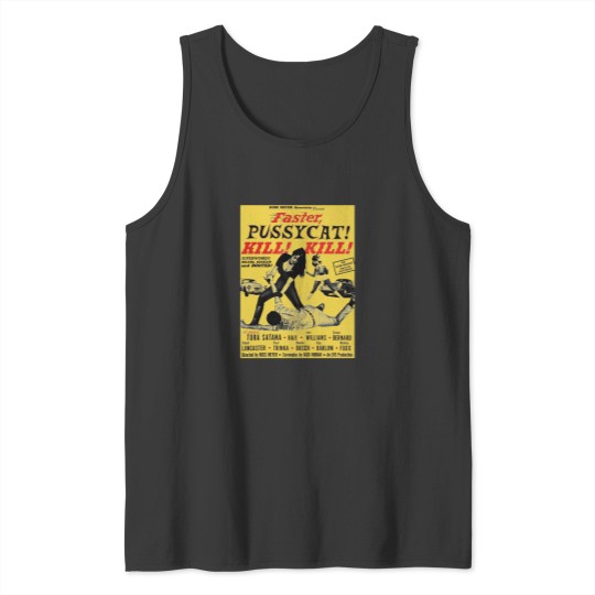 Discover Faster Pussycat Kill Kill 1966 Cult Movie without background Artwork Vintages Tshir T-Shi Tank Tops