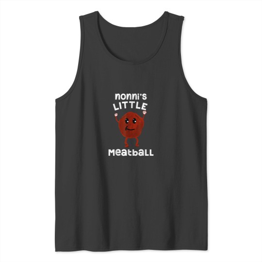 Discover Nonnis Little Meatball Funny Italian Quote Meme for Tank Tops
