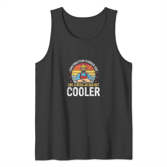 Discover Construction Worker Dad Much Cooler Funny Father Mens Gift Tank Tops